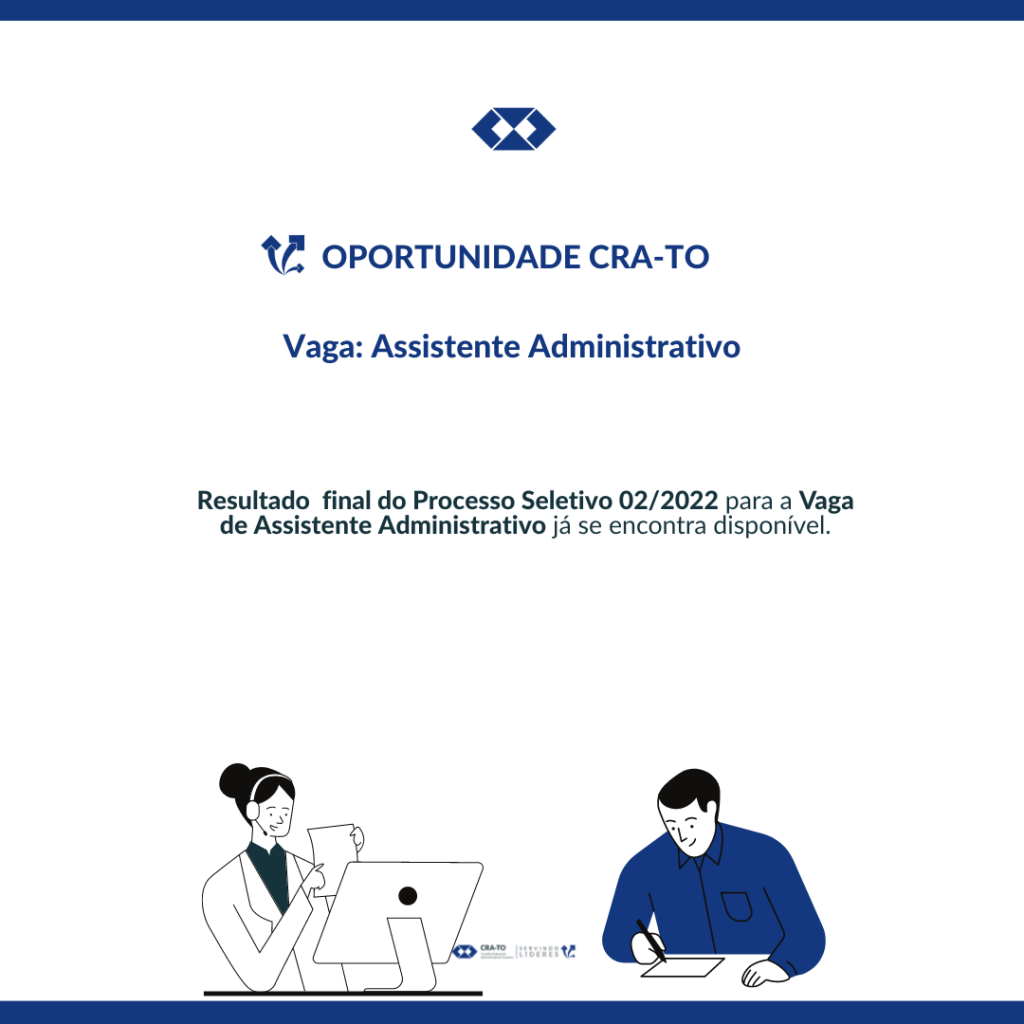 Cra To Divulga Resultado Final Do Processo Seletivo 022022 Para Vaga De Assistente 8919